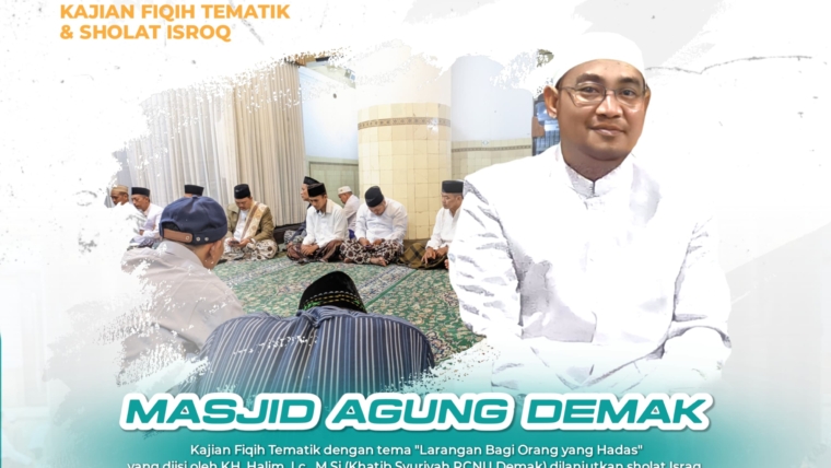 Kajian Fiqih Tematik & Sholat Israq Masjid Agung Demak